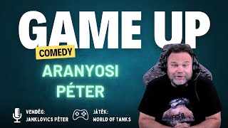 Game Up Comedy  Aranyosi Péter amp Janklovics Péter  Aranyosi Péter [upl. by Williams238]