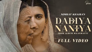 Dadiyan Naniyan Official Video  Nimrat Khaira  The Kidd  Baljit Singh Deo  Brown Studios [upl. by Hosea]