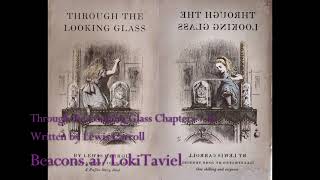 Through the Looking Glass Chapters 78 by Lewis Carroll [upl. by Einamrej619]