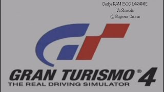 Dodge RAM 1500 LARAMIE Vs Slowads Beginner Course  Gran Turismo 4 [upl. by Arekahs]