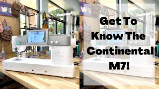 Get To Know The Janome Continental M7  Machine Familiarization Series [upl. by Aspa306]