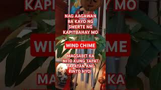 PINTONG TAPAT TAPATAN MAGSABIT KA NITO SA HARAP NG PINTUAN NYO windchime kontramalas viralshort [upl. by Fanchie]