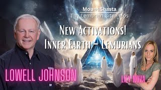 Solar Upgrades Inner Earth Lemurians amp Atlantians with Lowell Johnson [upl. by Annawad]