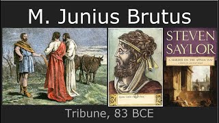 Marcus Junius Brutus Tribune 83 BCE [upl. by Naujek546]