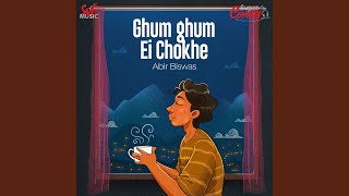 Ghum Ghum Ei Chokhe Cover [upl. by Nahgrom]