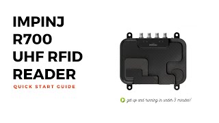 Impinj R700 UHF RFID Reader  Quick Start Guide [upl. by Doomham]