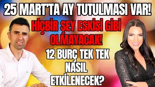 Tüm Burç Yorumları  Ay Tutulmasında Hiçbir Şey Eskisi Gibi Olmayacak  Ferdi Bozduman [upl. by Solokin894]