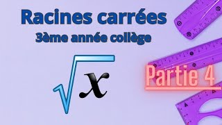 les racines carrées 3eme années collège partie 4 الجذور المربعة [upl. by Triny822]