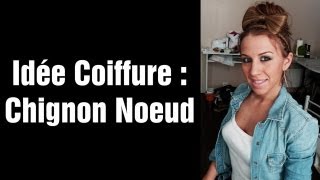 Coiffure  Chignon Noeud [upl. by Valentine]