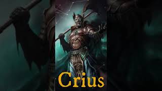 CRIUS  GREEK TITAN OF CONSTELLATIONS shorts [upl. by Byrn]