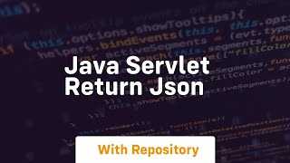 java servlet return json [upl. by Helban440]