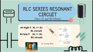 RLC SERIES CIRCUIT  RLC series resonant circuit  Acceptor circuit  Class 12 and BS Students [upl. by Jacobson796]