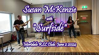 SURFSIDE  Susan McKenzie  Sydney Shadows Club  Mortdale RSL  June 2 2024 [upl. by Suedama]