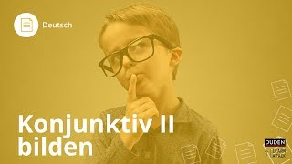 Konjunktiv II Bildung und Gebrauch einfach erklärt – Deutsch  Duden Learnattack [upl. by Ailehs398]