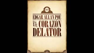 El Corazón Delator  Edgar Allan Poe Guión adaptado [upl. by Eddana]