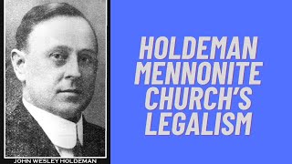 Legalism within the Holdeman Mennonite Cult [upl. by Tobey]