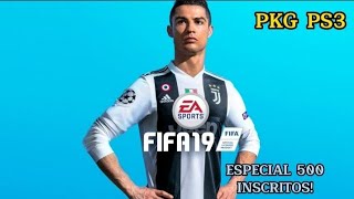 FIFA 19 PS3 PKG DOWLOAD MEDIAFARE link direto ESPECIAL 500 INSCRITOS [upl. by Rexanna]