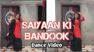 Saiyaan Ki Bandook  Dance Video  Pranjal Dahiya  New Haryanvi Song Bhartirathourofficial [upl. by Romalda]