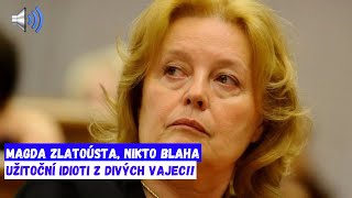 Magda Zlatoústa Nikto Blaha užitoční idioti z divých vajec [upl. by Adolph708]