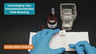 Immunohistochemistry Slide Mounting Tips for Coverslipping [upl. by Innavoij886]