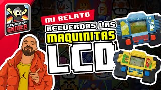 Mi relato con las maquinitas LCD Eran mejor que un Play 5 [upl. by Kyl938]