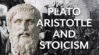 Plato Aristotle and Stoicism [upl. by Liagibba]