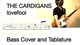 【Bass Cover Tablature】The Cardigans  lovefool（カーディガンズ lovefool ベースカバー TAB譜） [upl. by Balthazar]