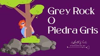 Grey Rock o Piedra Gris [upl. by Yila229]