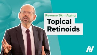 Topical Retinoids to Reverse Skin Aging [upl. by Paluas]