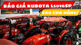 Báo Giá Kubota L5018SP Nội Địa Thái Lan Sao Cho Hợp Lý [upl. by Krystal633]