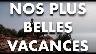 NOS PLUS BELLES VACANCES  Film [upl. by Elison165]