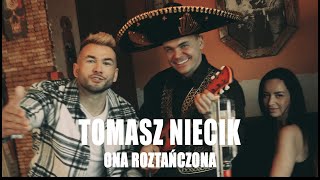 Tomasz Niecik ft Zwariowany Braderek  Ona roztańczona official video [upl. by Hada]