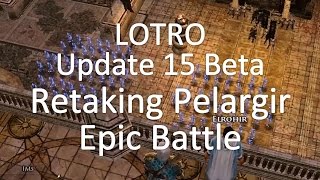 Retaking Pelargir Epic Battle  LOTRO Update 15 Beta [upl. by Anselm253]