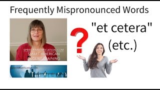 How to Pronounce Etc Et Cetera SMART American Accent Training [upl. by Suzanna]