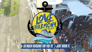 3rd Annual Love and Harmony Cruise 2019 [upl. by Lletnahc]