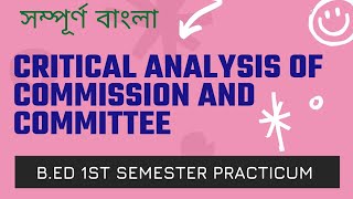 BED practicum  Critical analysis of commission and committee  in Bengali  Learning ki Location [upl. by Abla981]