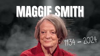 A Tribute to Maggie Smith [upl. by Malory]