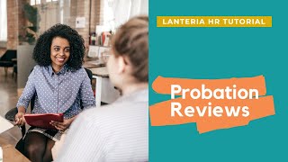 How To Manage Probation Reviews  Lanteria HR Tutorial [upl. by Ches]