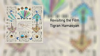 Tigran Hamasyan  Revisiting the Film feat Morgan Ågren Official Audio [upl. by Ynaffyt]