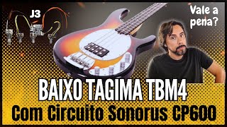 Baixo Tagima TBM4 com Circuito Sonorus cp600 J3 [upl. by Darcy]