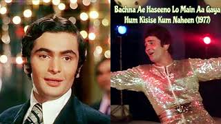 Bachna Ae Haseeno Lo Main Aa Gaya  Hum Kisise Kum Nahin 1977  Rishi Kapoor [upl. by Lered]