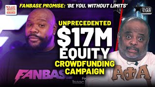 BlackOwned Social Media Upstart Fanbase Launches UNPRECEDENTED 17M Equity Crowdfunding Campaign [upl. by Einnos397]