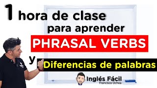 1 hora de clase para aprender PHRASAL VERBS y diferencias entre algunas palabras en ingles [upl. by Dreda868]