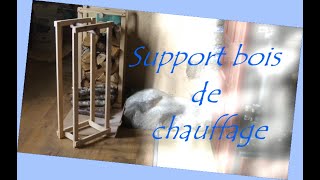 Support bois de chauffage [upl. by Eidroj]