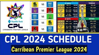 CPL 2024 Schedule  Carribean Premier League 2024 schedule  CPL 2024 Fixtures [upl. by Ytsihc]