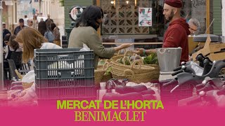 Mercat de lHorta de Benimaclet Com del Cel a la Terra [upl. by Eikcir]