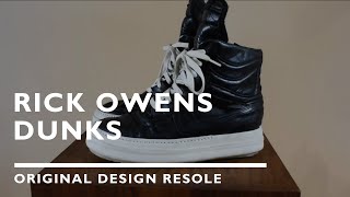 Rick Owens Dunk  Original Design Resole [upl. by Hiroshi367]