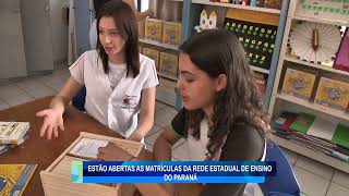 ESTÃO ABERTAS AS MATRÍCULAS DA REDE ESTADUAL DE ENSINO DO PARANÁ [upl. by Lubeck]