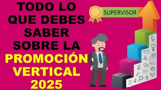 Soy Docente TODO LO QUE DEBES SABER SOBRE LA PROMOCIÓN VERTICAL 2025 [upl. by Ecnaralc]