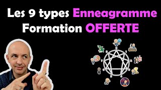 Les 9 Types Ennéagramme  Formation Gratuite [upl. by Effy]